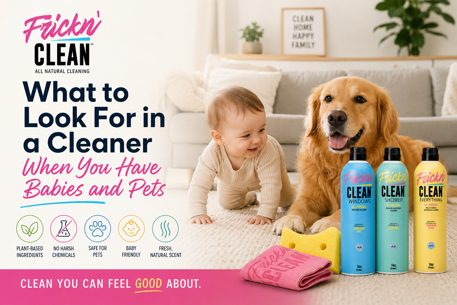 What to Look For in a Cleaner When You Have Babies and Pets